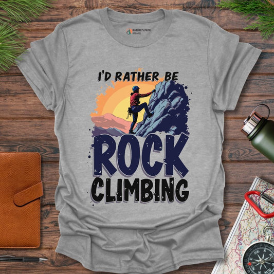 sport grey / S I'd Rather Be Rock Climbing T-Shirt Natures-Path-Apparel