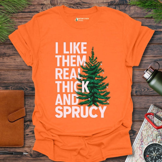 Orange / S I Like Them Real Thick And Sprucy T-Shirt Natures-Path-Apparel