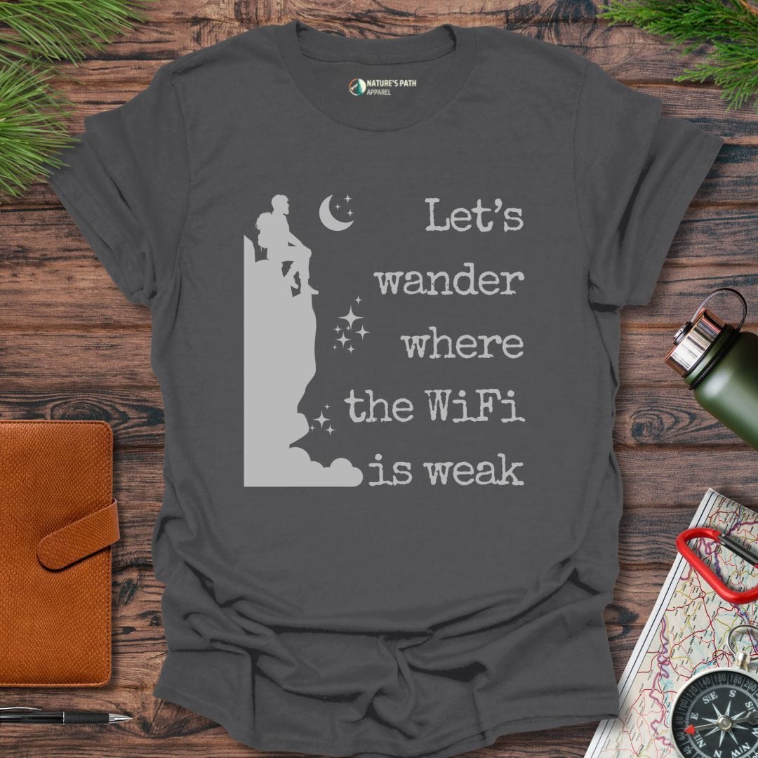 charcoal / S Let's Wander Where The WiFi Is Weak T-Shirt Natures-Path-Apparel