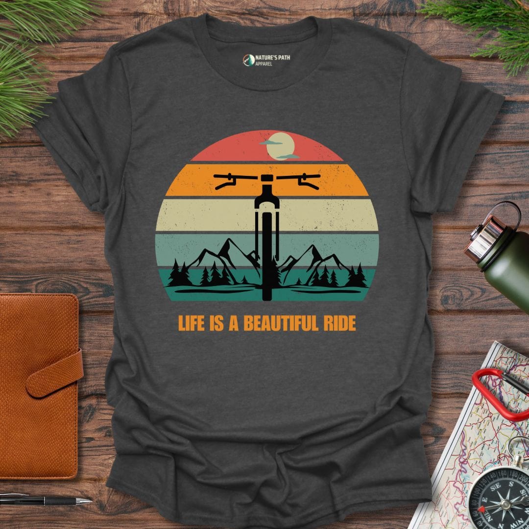 dark heather / S Life Is A Beautiful Ride T-Shirt Natures-Path-Apparel