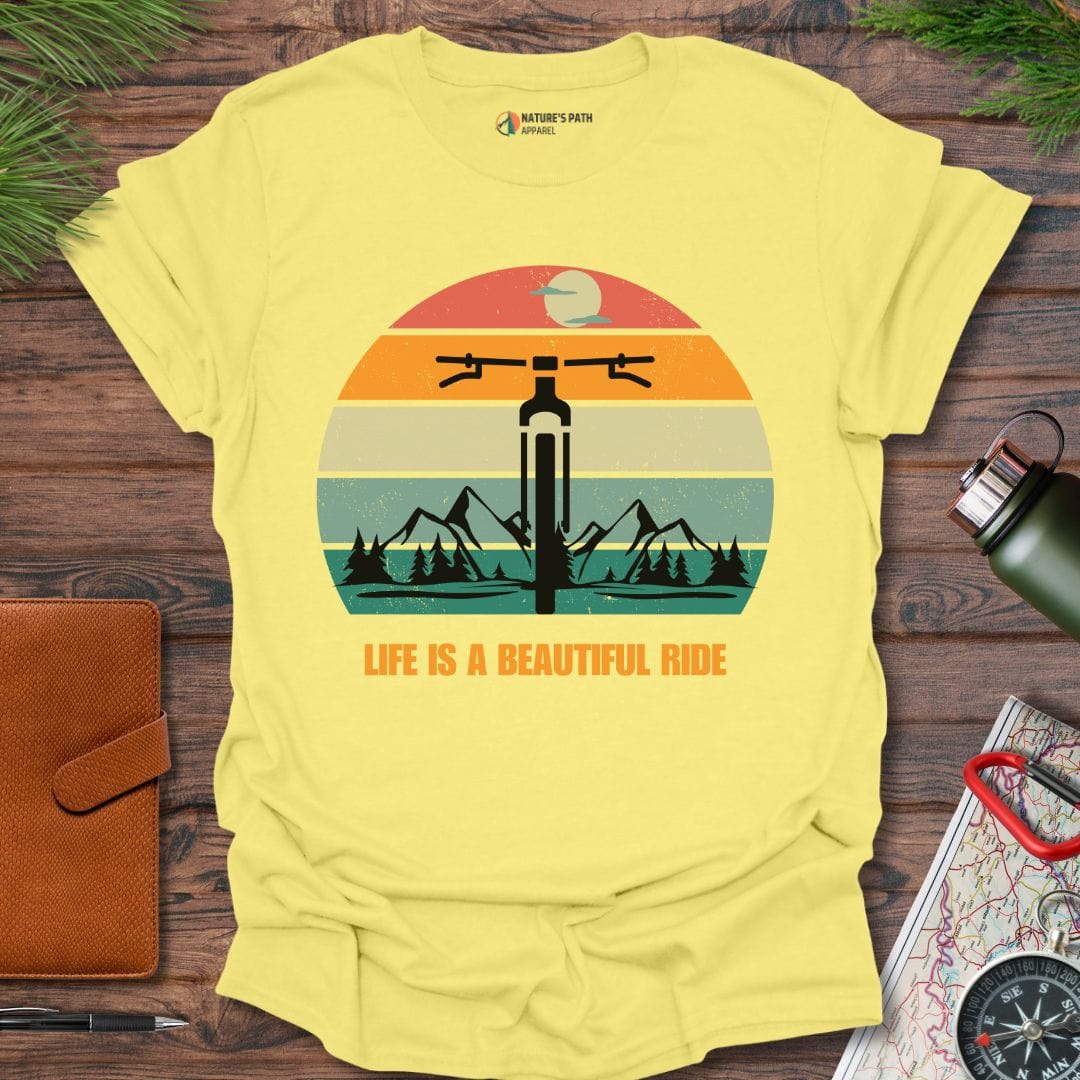 cornsilk / S Life Is A Beautiful Ride T-Shirt Natures-Path-Apparel