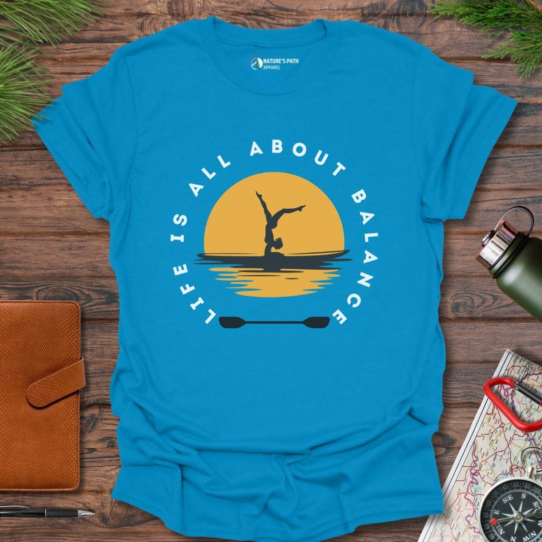 sapphire / S Life Is All About Balance T-Shirt Natures-Path-Apparel