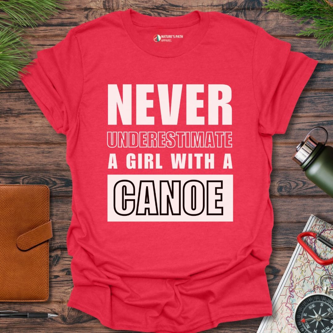 heather red / S Never Underestimate A Girl With A Canoe  T-Shirt Natures-Path-Apparel