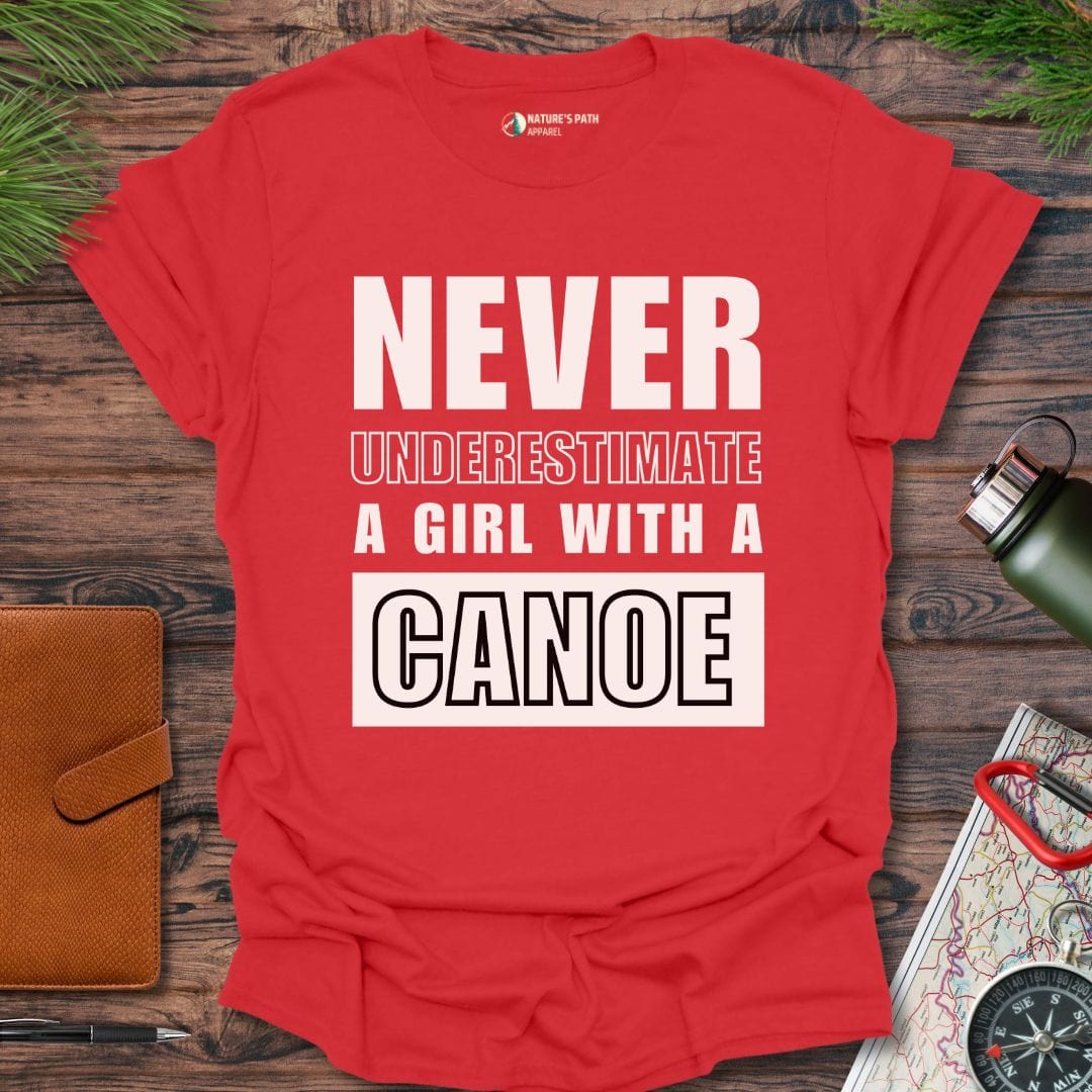 Red / S Never Underestimate A Girl With A Canoe  T-Shirt Natures-Path-Apparel