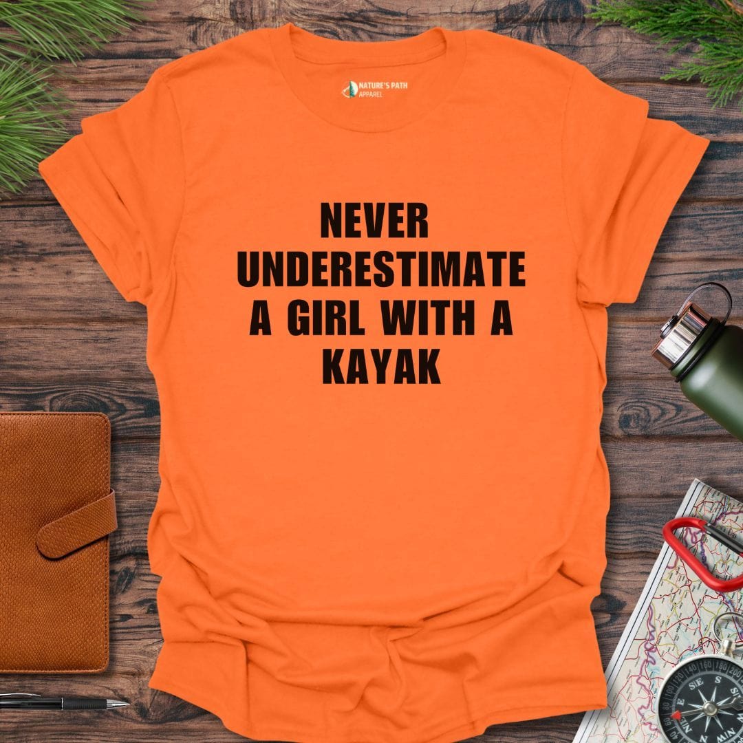 Orange / S Never Underestimate A Girl With A Kayak T-Shirt Natures-Path-Apparel