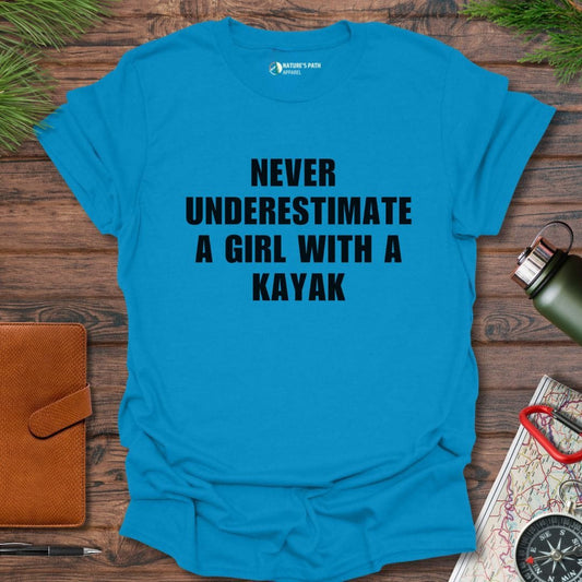 sapphire / S Never Underestimate A Girl With A Kayak T-Shirt Natures-Path-Apparel